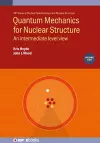 Quantum Mechanics for Nuclear Structure, Volume 2 cover