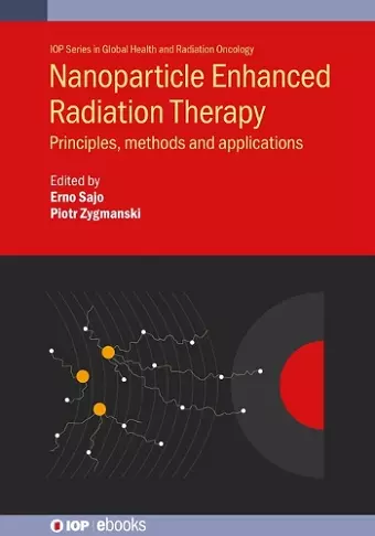 Nanoparticle Enhanced Radiation Therapy cover