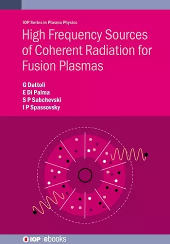 High Frequency Sources of Coherent Radiation for Fusion Plasmas cover