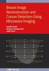 Breast Image Reconstruction and Cancer Detection Using Microwave Imaging cover