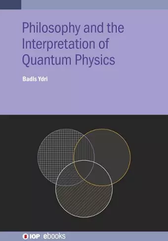 Philosophy and the Interpretation of Quantum Physics cover