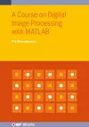 A Course on Digital Image Processing with MATLAB® cover