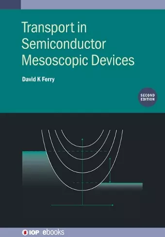 Transport in Semiconductor Mesoscopic Devices (Second Edition) cover