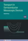 Transport in Semiconductor Mesoscopic Devices (Second Edition) cover