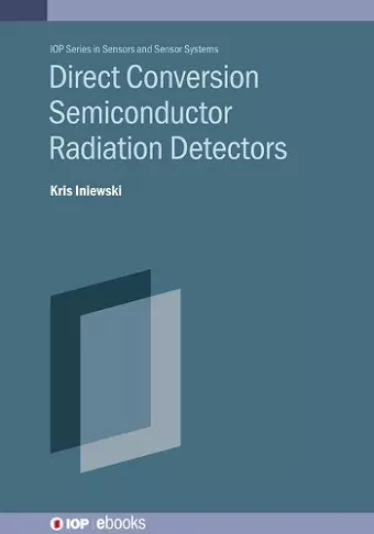 Direct Conversion Semiconductor Radiation Detectors cover