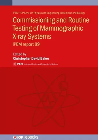 Commissioning and Routine Testing of Mammographic X-ray Systems cover