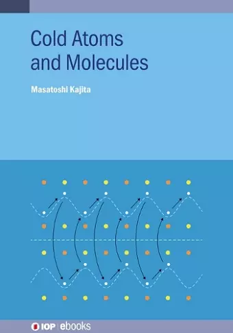 Cold Atoms and Molecules cover