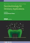 Nanotechnology for Dentistry Applications cover