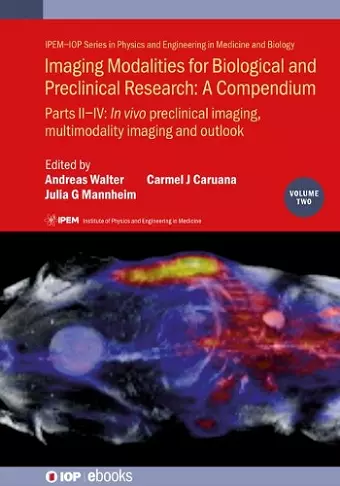 Imaging Modalities for Biological and Preclinical Research: A Compendium, Volume 2 cover