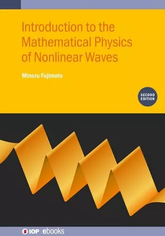 Introduction to the Mathematical Physics of Nonlinear Waves (Second Edition) cover