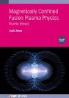 Magnetically Confined Fusion Plasma Physics, Volume 3 cover