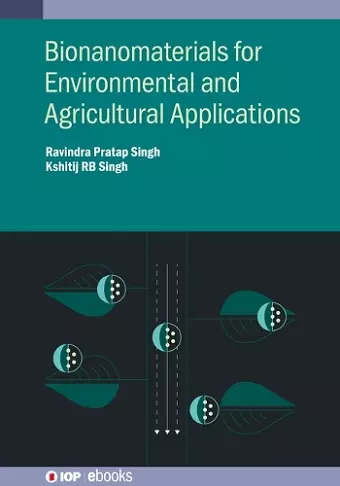 Bionanomaterials for Environmental and Agricultural Applications cover