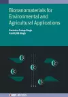 Bionanomaterials for Environmental and Agricultural Applications cover