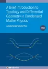 A Brief Introduction to Topology and Differential Geometry in Condensed Matter Physics (Second Edition) cover