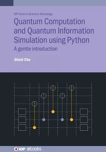 Quantum Computation and Quantum Information Simulation using Python cover