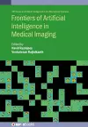 Frontiers of Artificial Intelligence in Medical Imaging cover