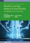 Machine Learning, Medical AI and Robotics cover