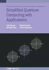 Simplified Quantum Computing with Applications cover