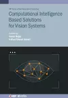 Computational Intelligence Based Solutions for Vision Systems cover