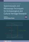 Spectroscopic and Microscopy Techniques for Archaeological and Cultural Heritage Research (Second Edition) cover