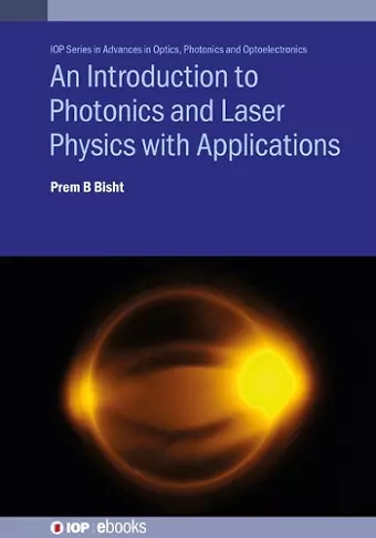 An Introduction to Photonics and Laser Physics with Applications cover