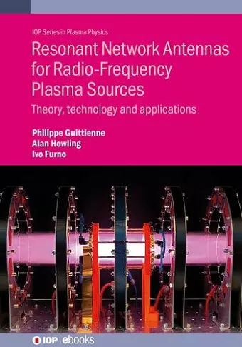 Resonant Network Antennas for Radio-Frequency Plasma Sources cover