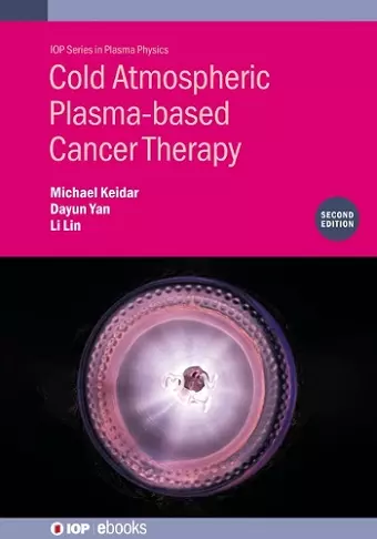 Cold Atmospheric Plasma-based Cancer Therapy (Second Edition) cover