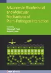 Advances in Biochemical and Molecular Mechanisms of Plant–Pathogen Interaction cover
