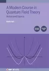 A Modern Course in Quantum Field Theory, Volume 2 (Second Edition) cover
