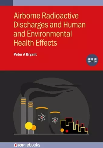 Airborne Radioactive Discharges and Human and Environmental Health Effects (Second Edition) cover