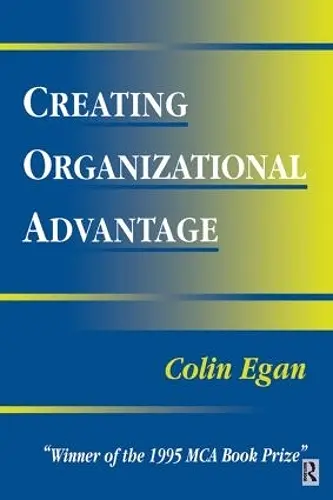 Creating Organizational Advantage cover
