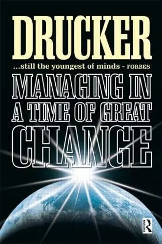 Managing in a Time of Great Change cover