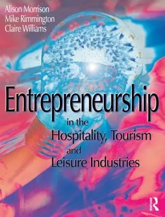 Entrepreneurship in the Hospitality, Tourism and Leisure Industries cover