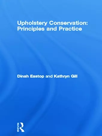 Upholstery Conservation: Principles and Practice cover