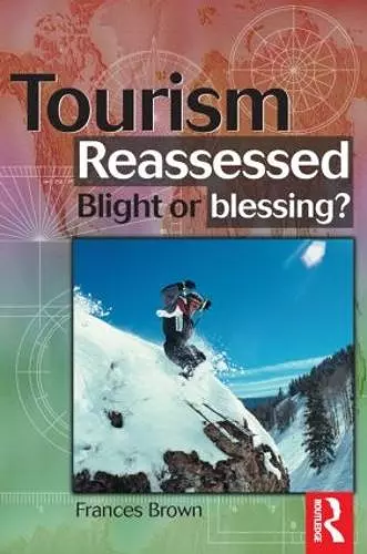 Tourism Reassessed: Blight or Blessing cover