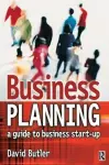 Business Planning: A Guide to Business Start-Up cover