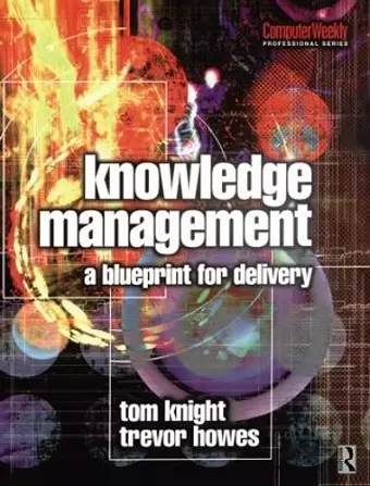 Knowledge Management - A Blueprint for Delivery cover