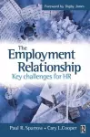 The Employment Relationship: Key Challenges for HR cover