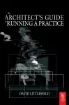 The Architect's Guide to Running a Practice cover