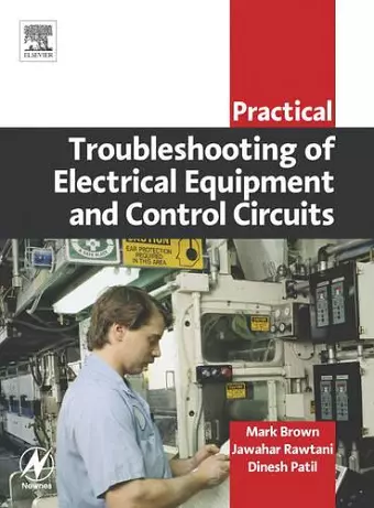 Practical Troubleshooting of Electrical Equipment and Control Circuits cover