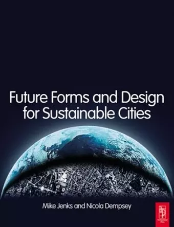 Future Forms and Design For Sustainable Cities cover