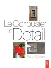 Le Corbusier in Detail cover