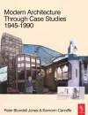 Modern Architecture Through Case Studies 1945 to 1990 cover