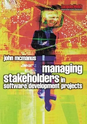 Managing Stakeholders in Software Development Projects cover