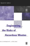 Engineering The Risks of Hazardous Wastes cover