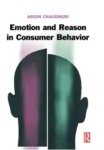 Emotion and Reason in Consumer Behavior cover