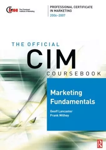 CIM Coursebook 06/07 Marketing Fundamentals cover