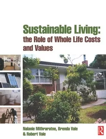 Sustainable Living: the Role of Whole Life Costs and Values cover