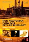 Non-Newtonian Flow and Applied Rheology cover