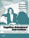 Cognitive Behavioural Interventions in Physiotherapy and Occupational Therapy cover